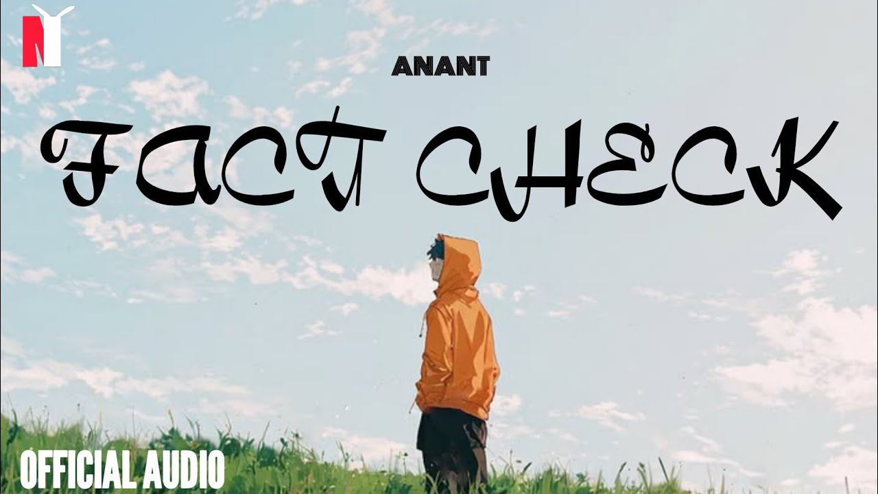 ANANT - FACT CHECK | Prod. By @mayureshhhhh | Official Audio | Latest Rap Song