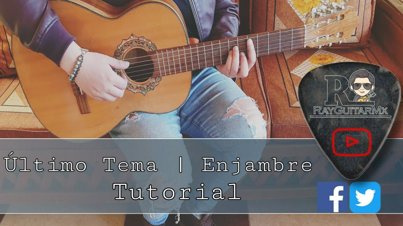 Como Tocar ULTIMO TEMA | Enjambre Tutorial Guitarra Acustica