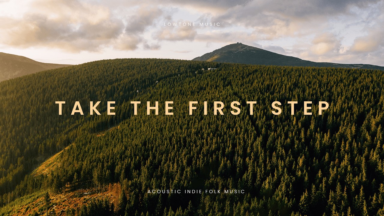 Acoustic Indie Folk Instrumental – Take the First Step | Drone Nature | Cinematic Travel Music