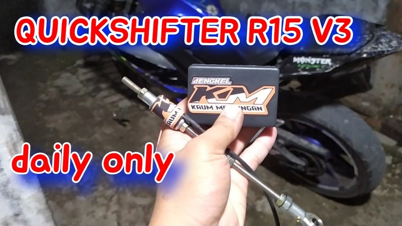 PASANG & TES QUICKSHIFTER R15 V3