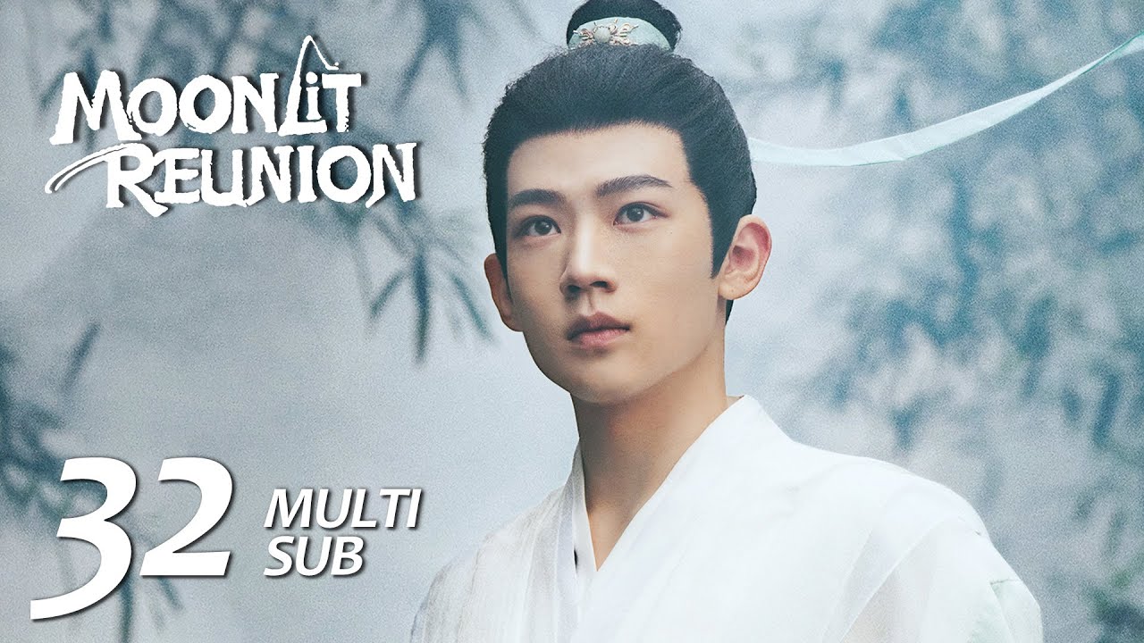 MULTI SUB【Moonlit Reunion 子夜归】EP32 | Zhuyu rescues Wu Zhen in danger, but Zhen loses her memory