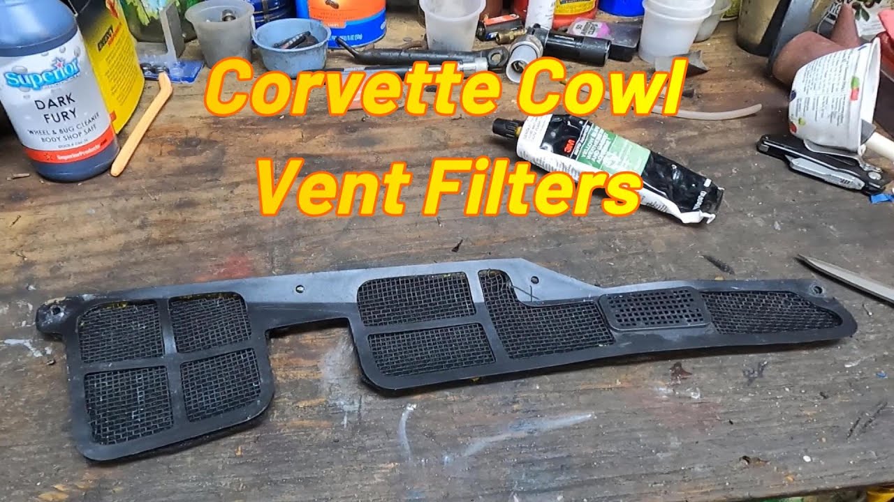 C4 Corvette Cowl Vent Filters 🤔