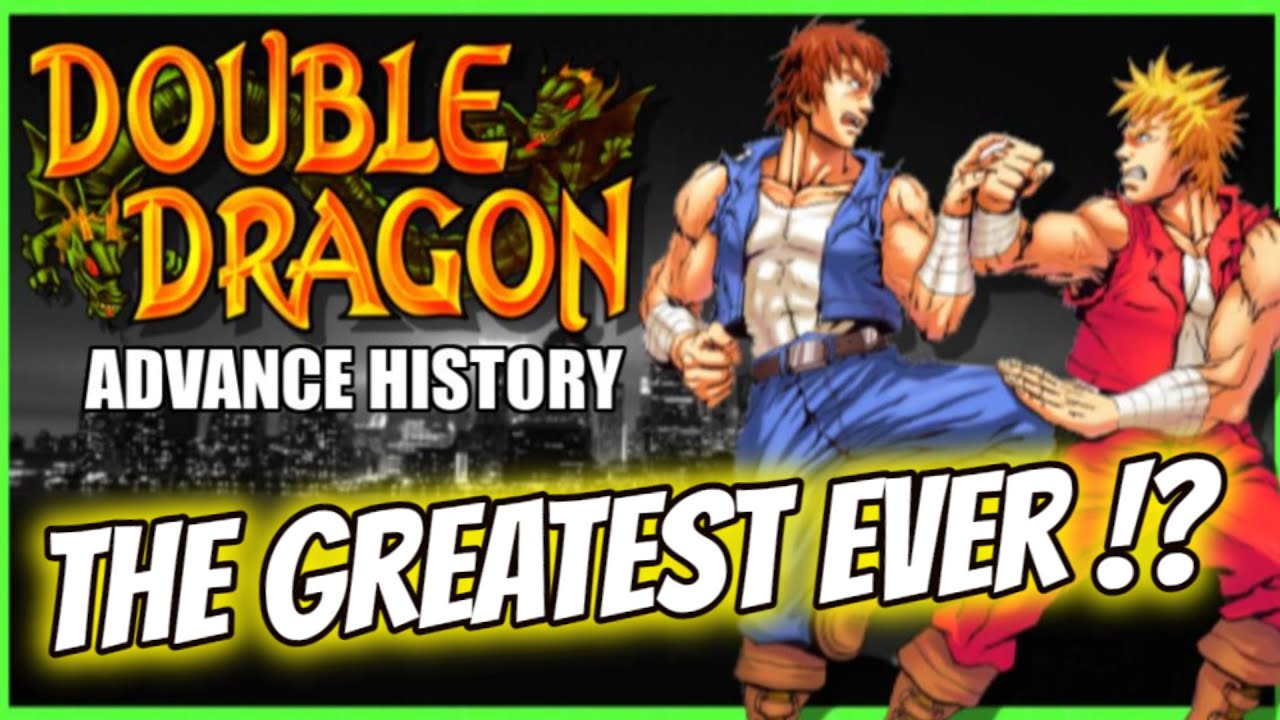 История DOUBLE DRAGON ADVANCE &mdash; ВЕЛИЧАЙШАЯ ВСЕХ ВРЕМЕН!?