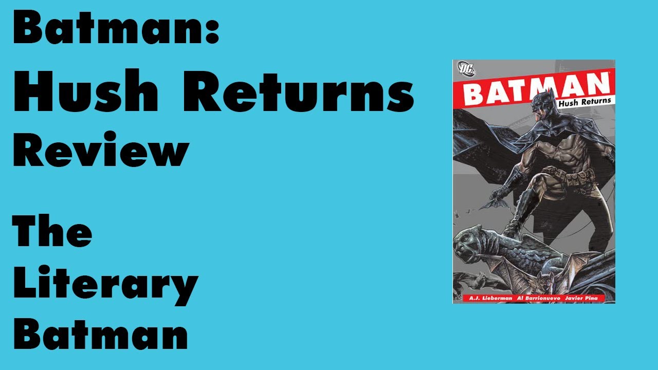 Absolute Trainwreck- Batman: Hush Returns Review