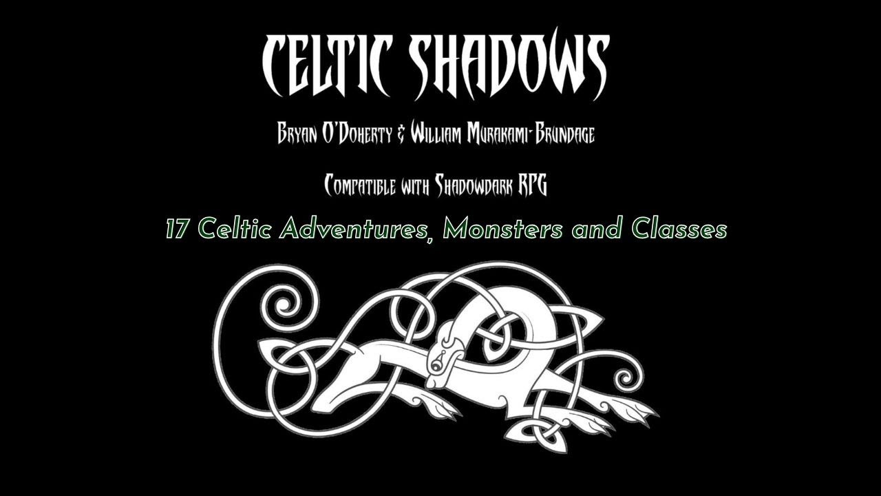 Celtic Shadow For Shadowdark by Menagerie Press 17 Celtic Adventures, Monsters and Classes
