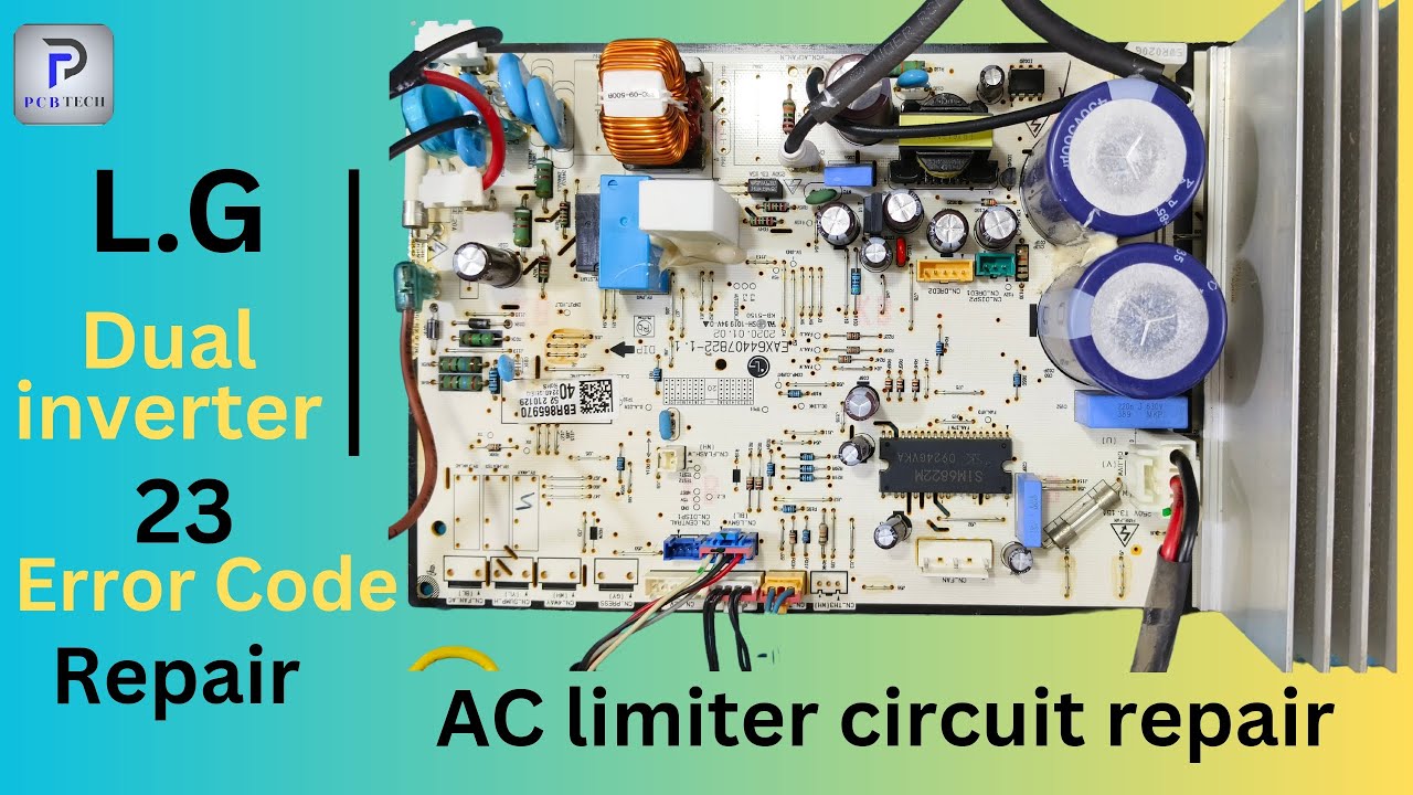 LG dual inverter AC PCB repair, 23 error code repair by PCB TECH