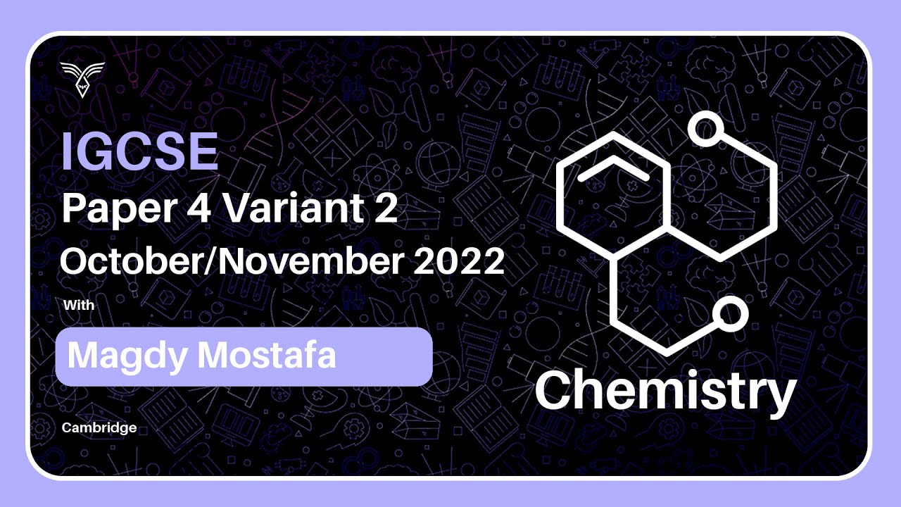 IGCSE Chemistry Paper 42 October/November 2022 | 0620/42/O/N/22