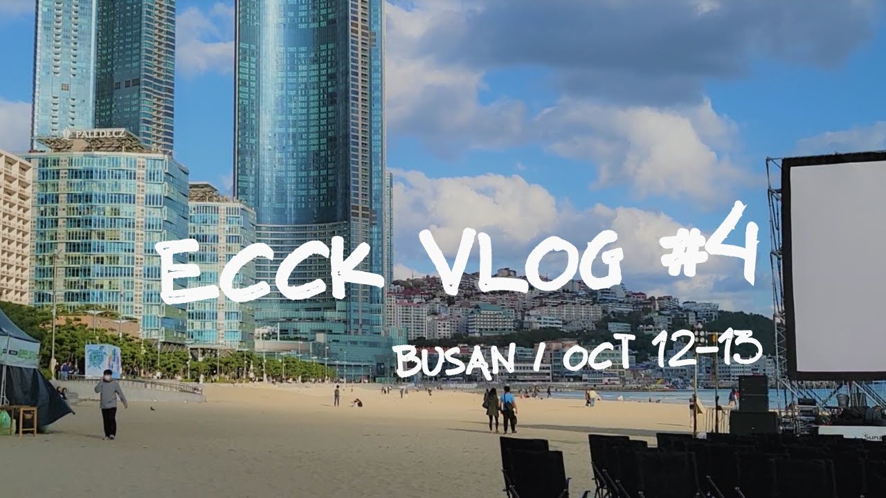 ECCK VLOG #4: ECCK in Busan