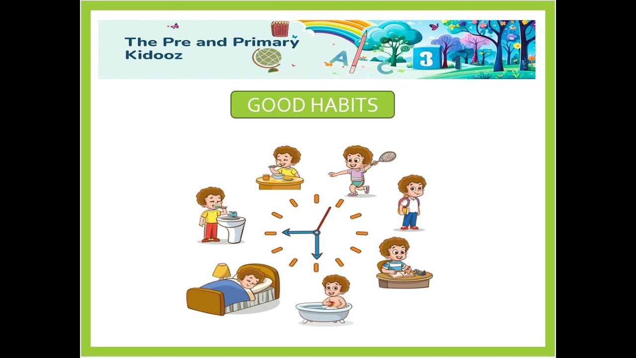 🌟 Good Habits – A fun and simple learning video for kids by The Pre & Primary Kidooz!