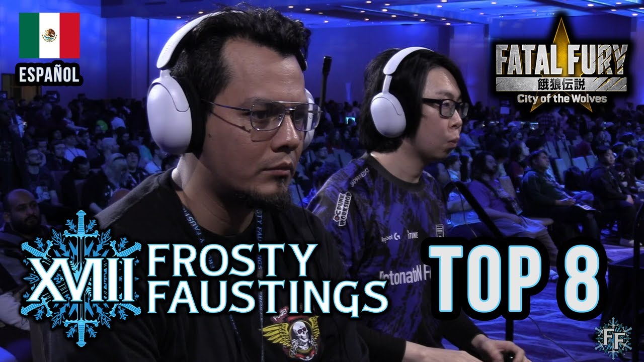 Frosty Faustings XVIII 2026 - Fatal Fury: CotW TOP 8 (GO1 Lokof Dany El Maza POONGKO mok SHADOW X)