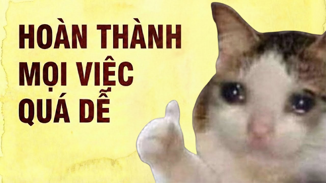 Ho&agrave;n Th&agrave;nh Mọi Việc Qu&aacute; Dễ