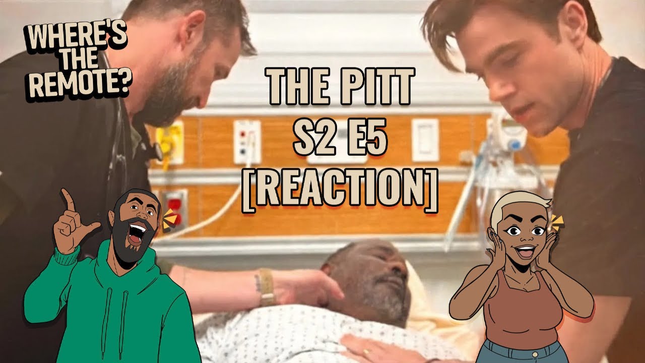 The Pitt S2 E5 [Reaction] | Where's The Remote?