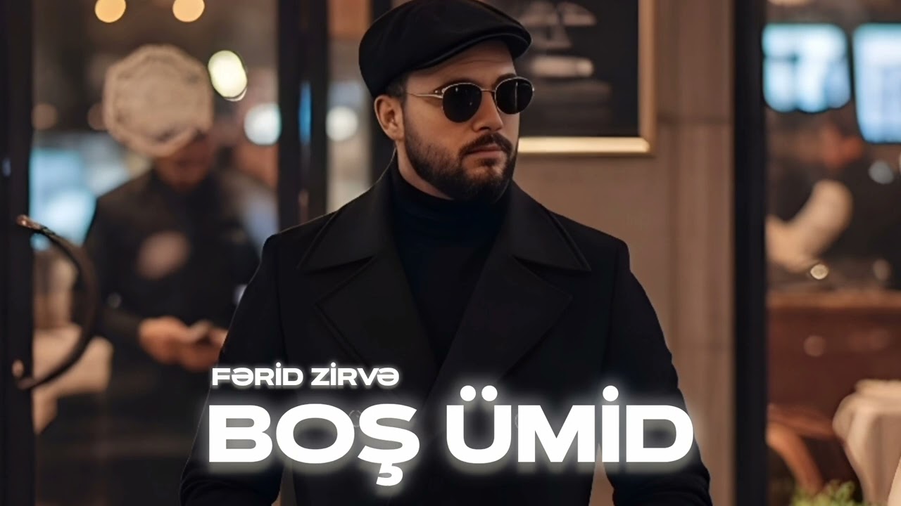 Ferid Zirve – Boş Ümid 2026 (Mende Urey Qoymadin Yedin Ömrümü Doymadın) Yeni Hit Mahni