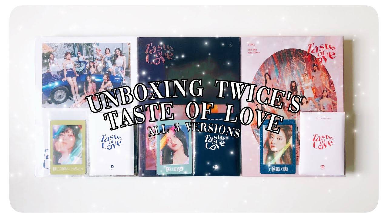 ✧ unboxing TWICE's Taste Of Love || all 3 versions! ✧