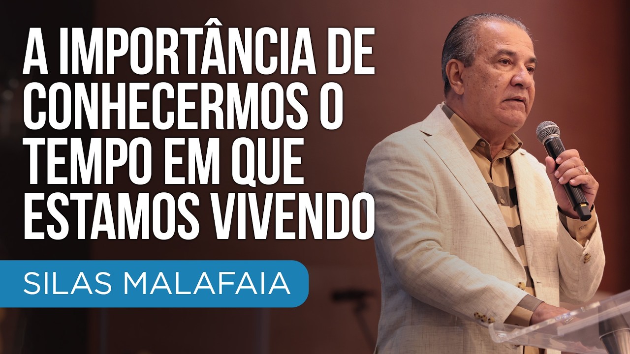 A IMPORTÂNCIA DE CONHECERMOS O TEMPO EM QUE ESTAMOS VIVENDO