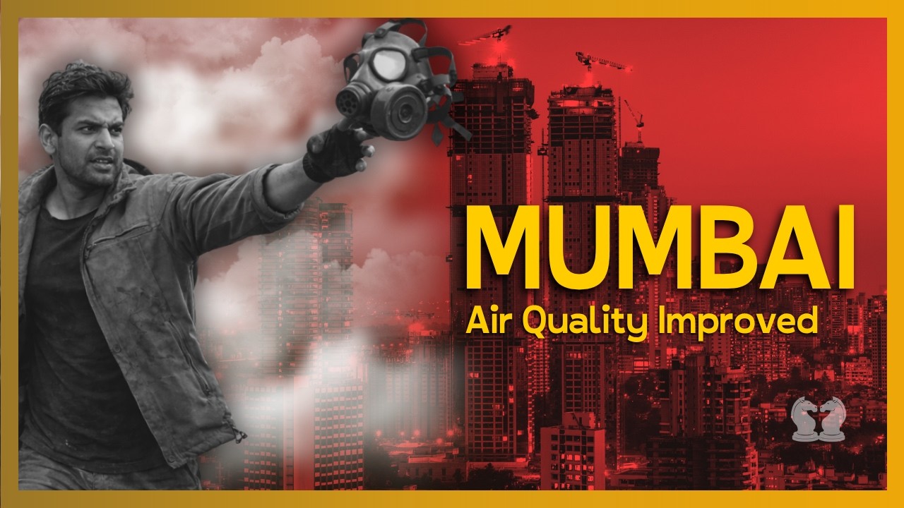 Why Mumbai Air Quality Suddenly Improved