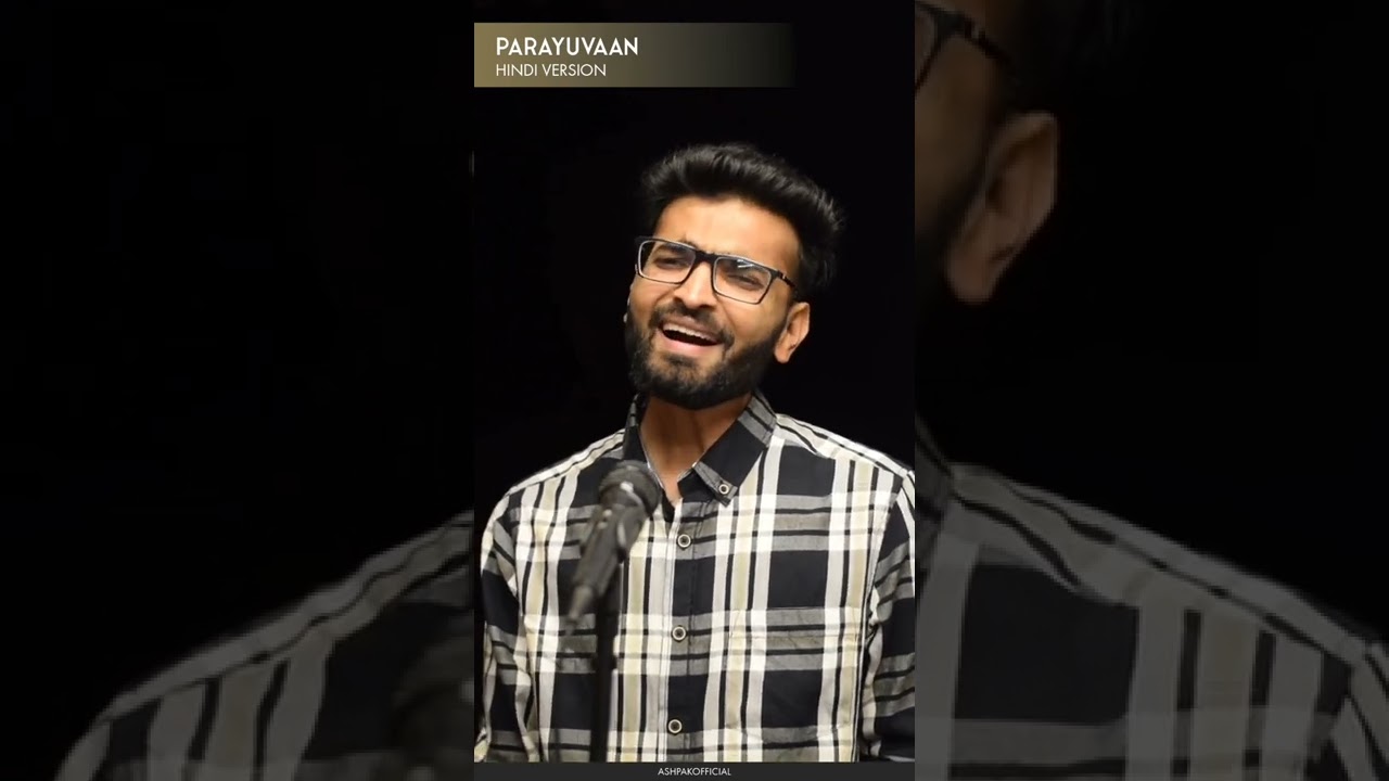 Parayuvan - Hindi Version | Mahammad Ashpak #ashpakofficial