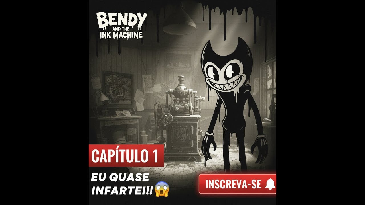 Bendy Primeiro Capitulo