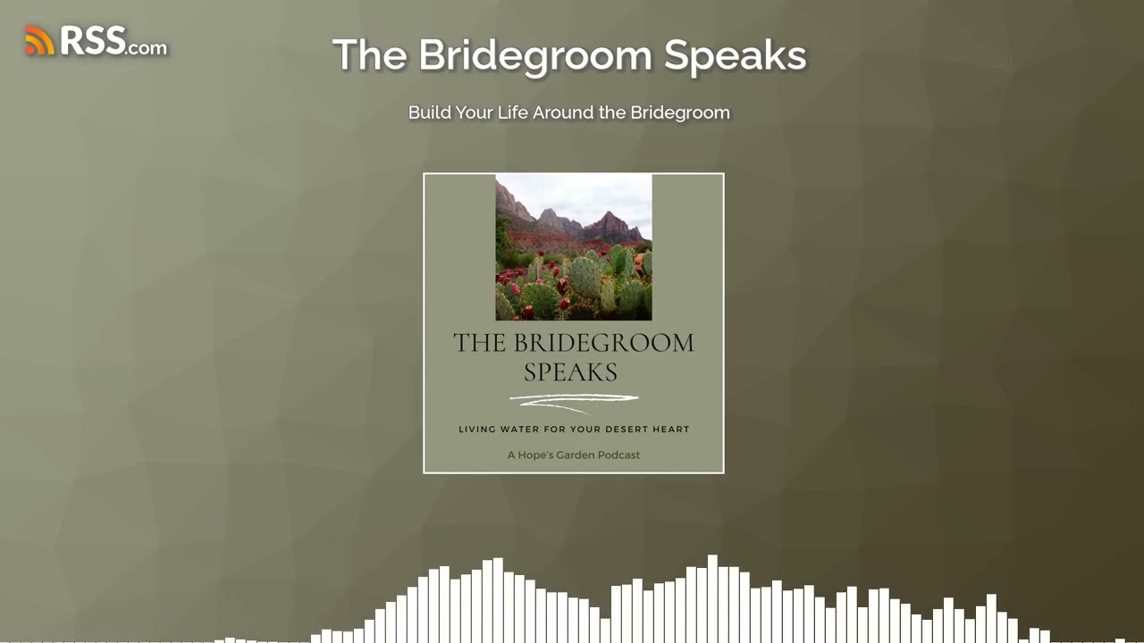 Build Your Life Around the Bridegroom