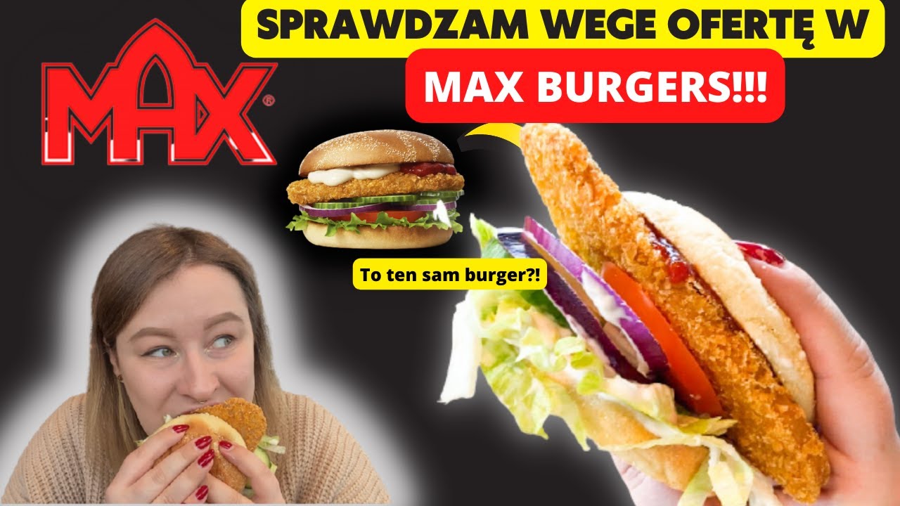 WEGE BURGERY Z MAX BURGERS - JAK SMAKUJĄ? Sprawdzam! #9