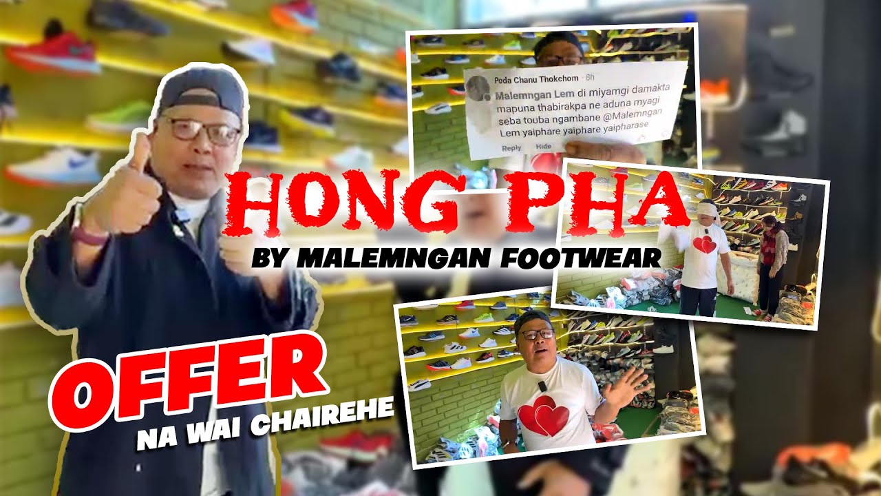 Hong Pha (ꯍꯣꯡꯐꯥ) by Malemngan Footwear 🤩🤩🤩 || Thangmeiband Kabrabam Leikai opp. NYK Club