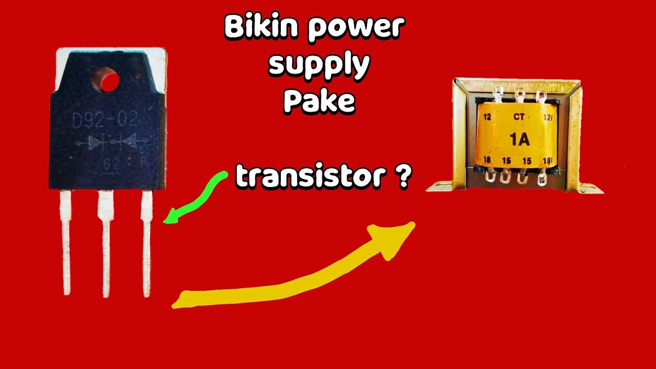 Dioda berbentuk transistor ?? Buat power supply