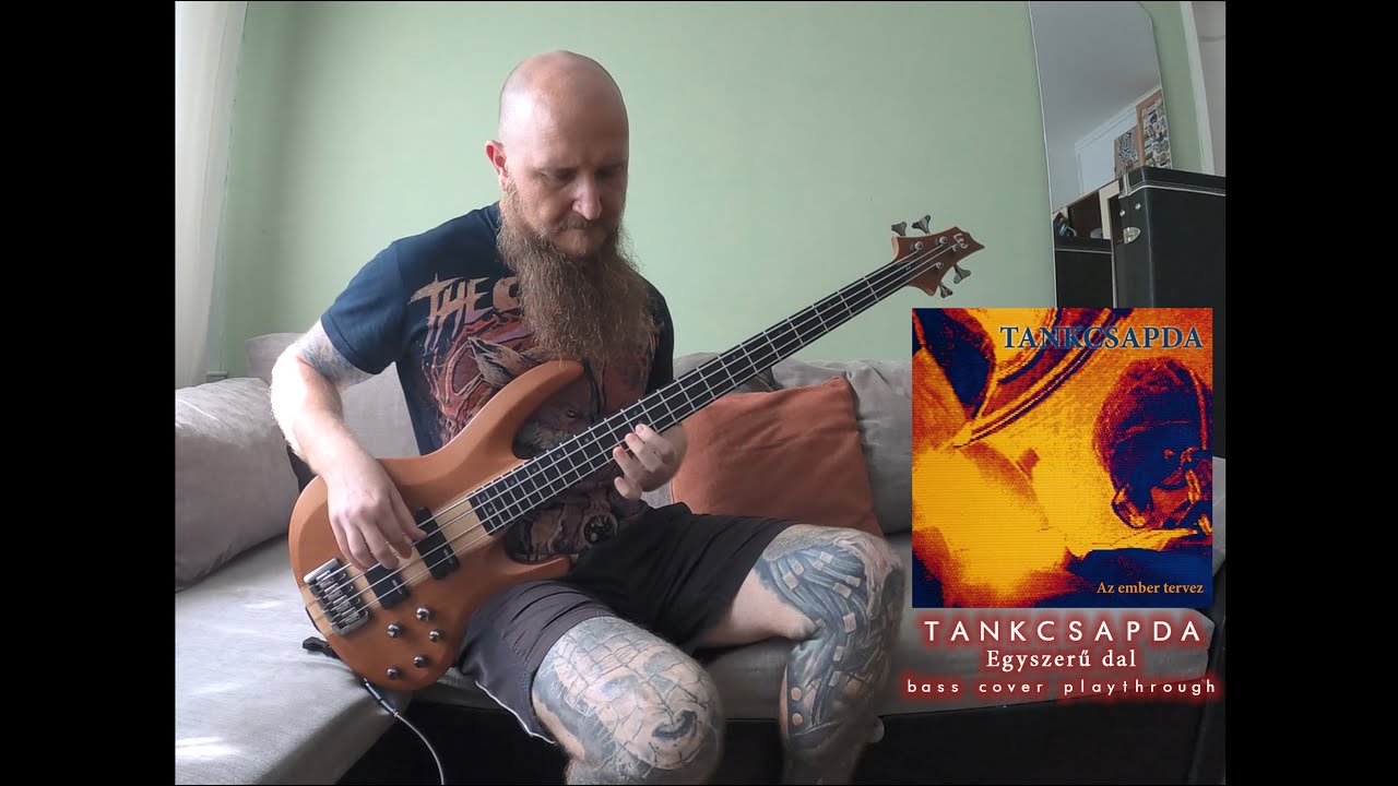 TANKCSAPDA - EGYSZERŰ DAL [bass cover playthrough]