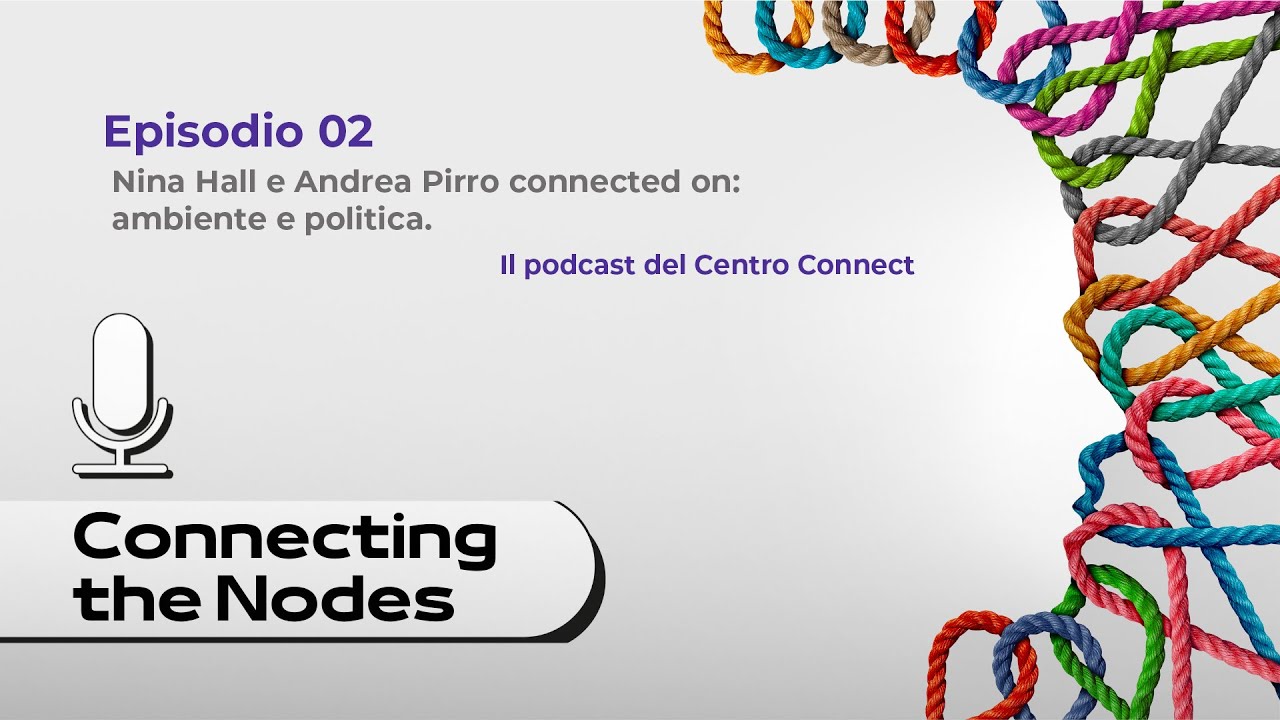 Ep. 02 - N. Hall e A. Pirro: ambiente e politica.