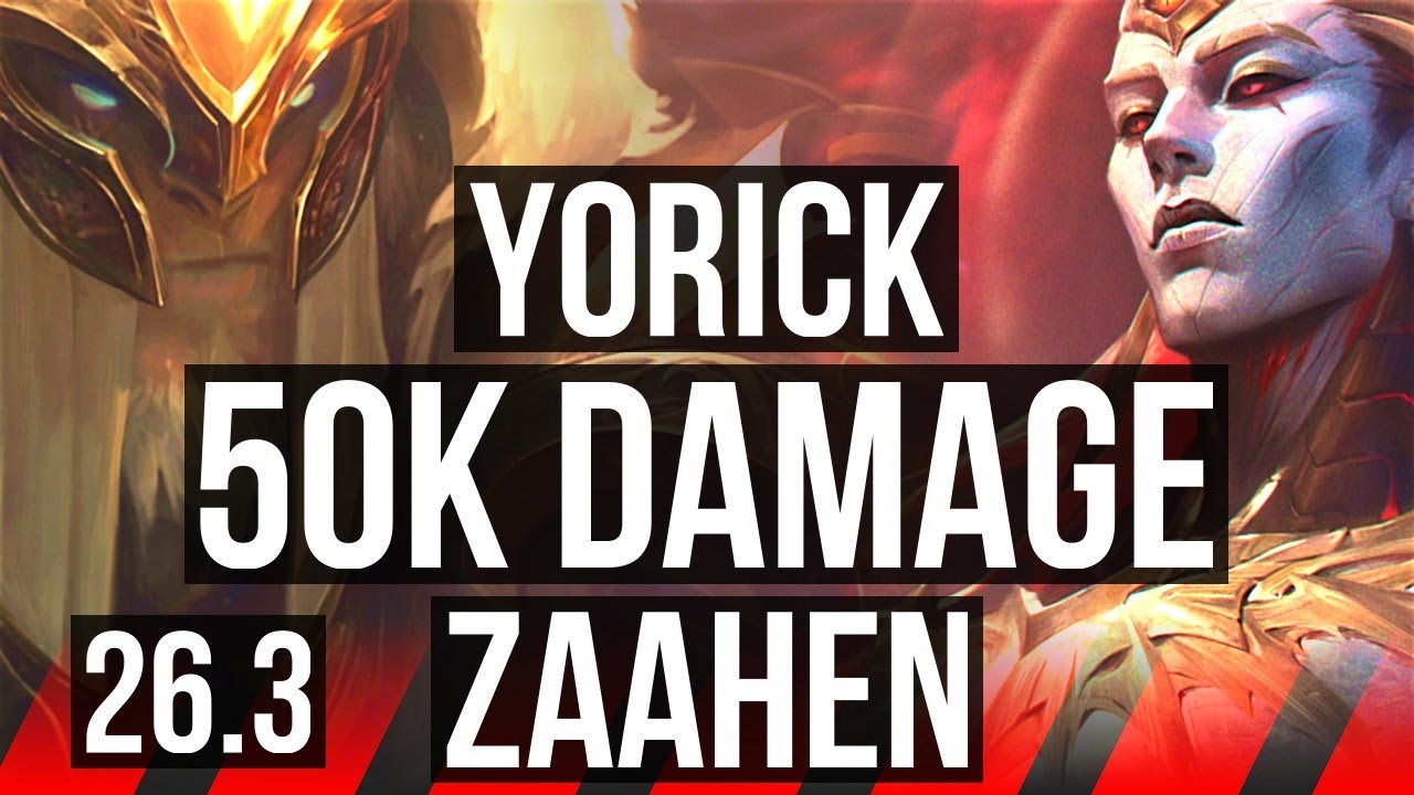 YORICK vs ZAAHEN (TOP) | 50K damage | KR Diamond | 26.3