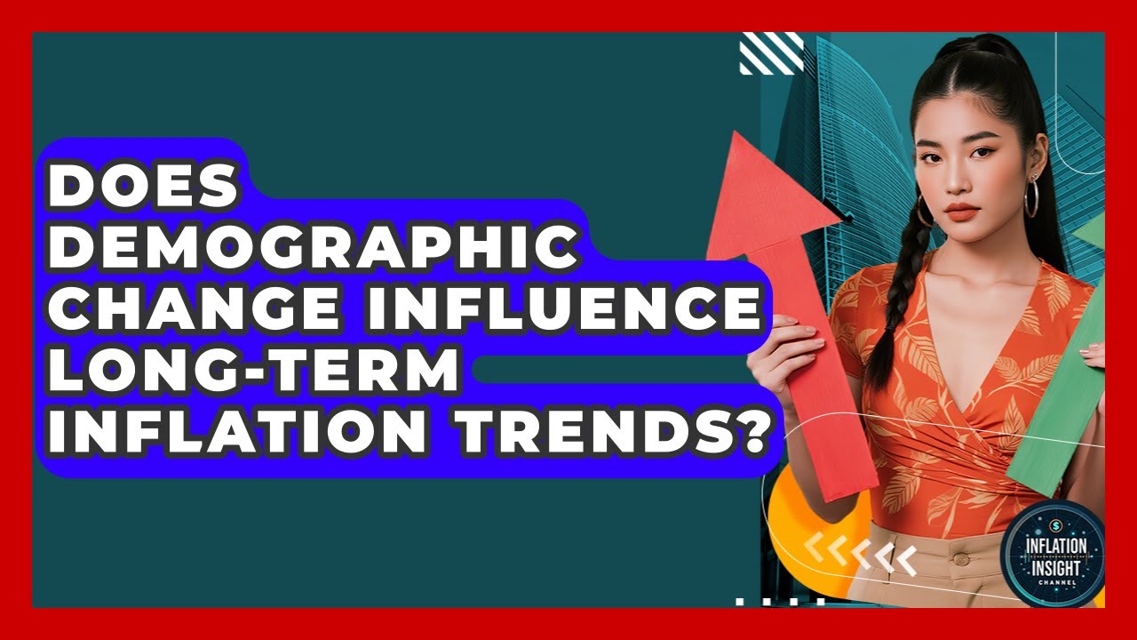 Does Demographic Change Influence Long-term Inflation Trends? - Inflation Insight Channel