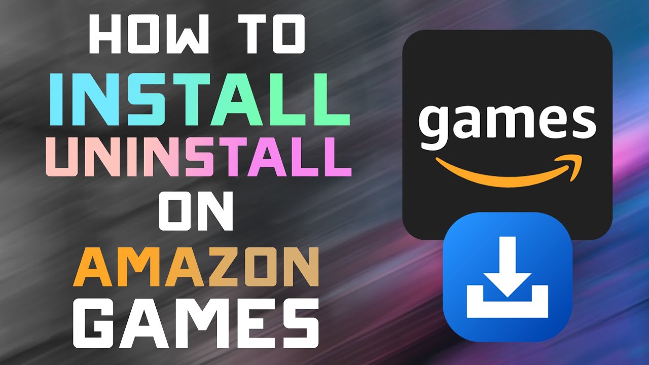 📥 How to Install, Uninstall, and Manage Games on Amazon Games Launcher | 2025 Guide