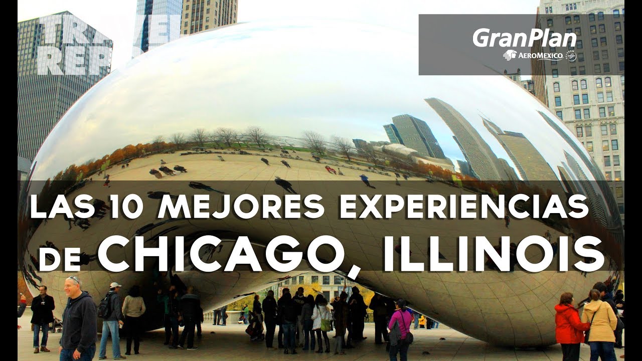 Qu&eacute; hacer y qu&eacute; visitar en Chicago