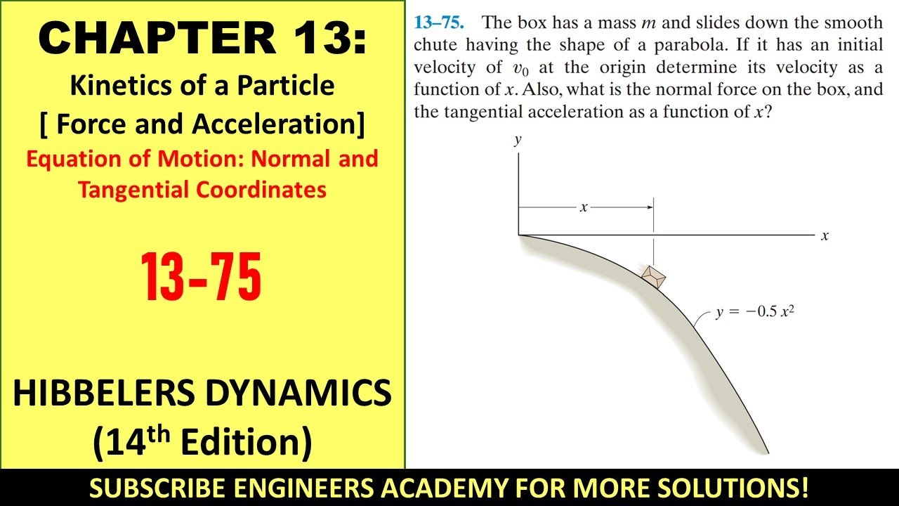 13-75 | Kinetics of a Particle | Chapter 13: Hibbeler Dynamics 14th |  Engineers Academy