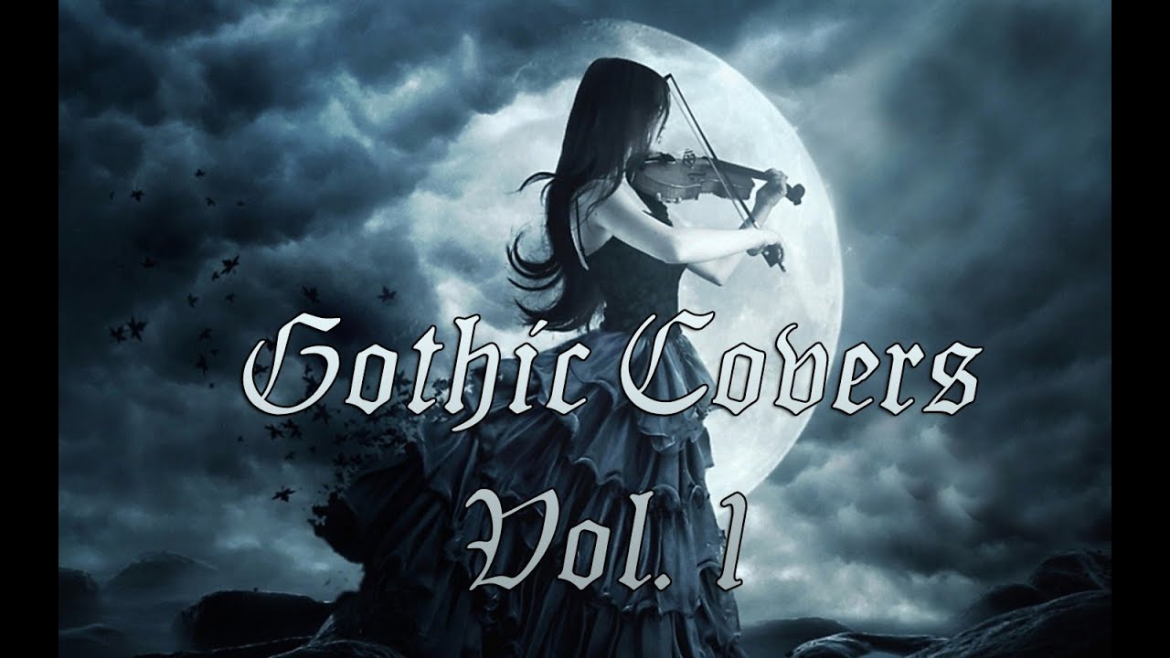 Gothic Covers Vol. 1 (Moonspell, Paradise Lost, Crematory and others)