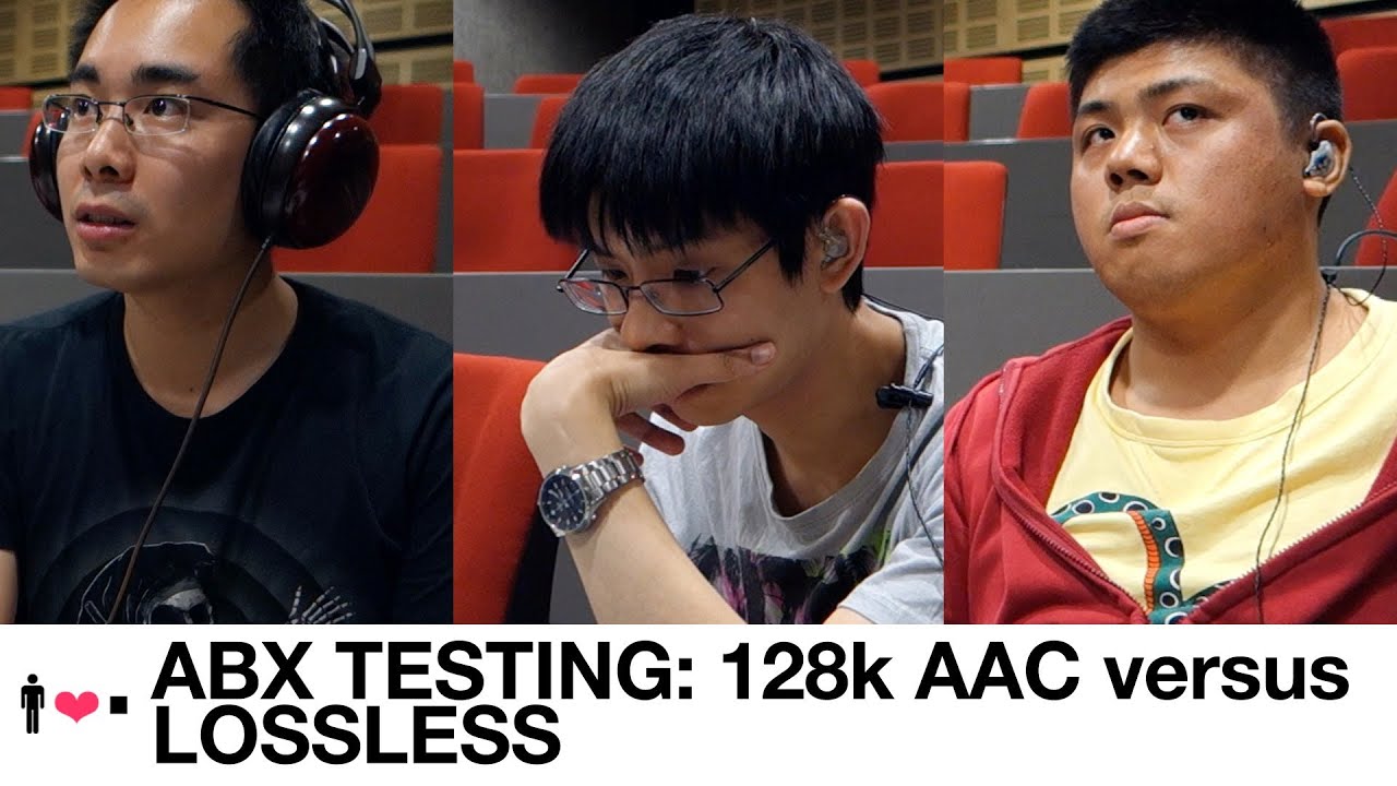 ABX Testing: 128k AAC vs Lossless
