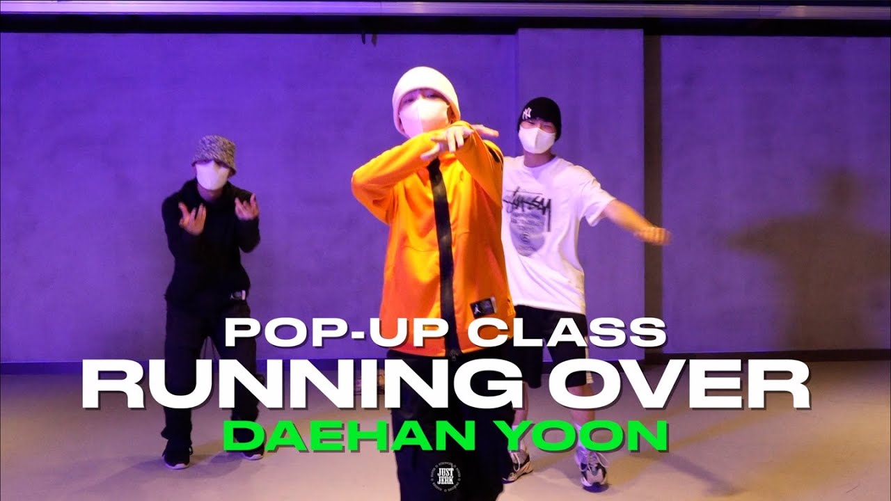 Daehan Yoon Pop-up class | Justin Bieber - Running Over ft  Lil Dicky | @JustjerkAcademy ewha