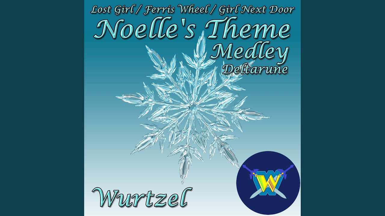 Noelle's Theme Medley: Lost Girl / Ferris Wheel / Girl Next Door (From 