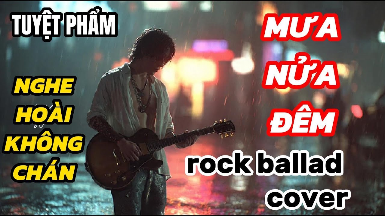 Mưa Nửa Đ&ecirc;m Rock Cover | Bản Bolero Chuyển Thể Nghe Ho&agrave;i Kh&ocirc;ng Ch&aacute;n