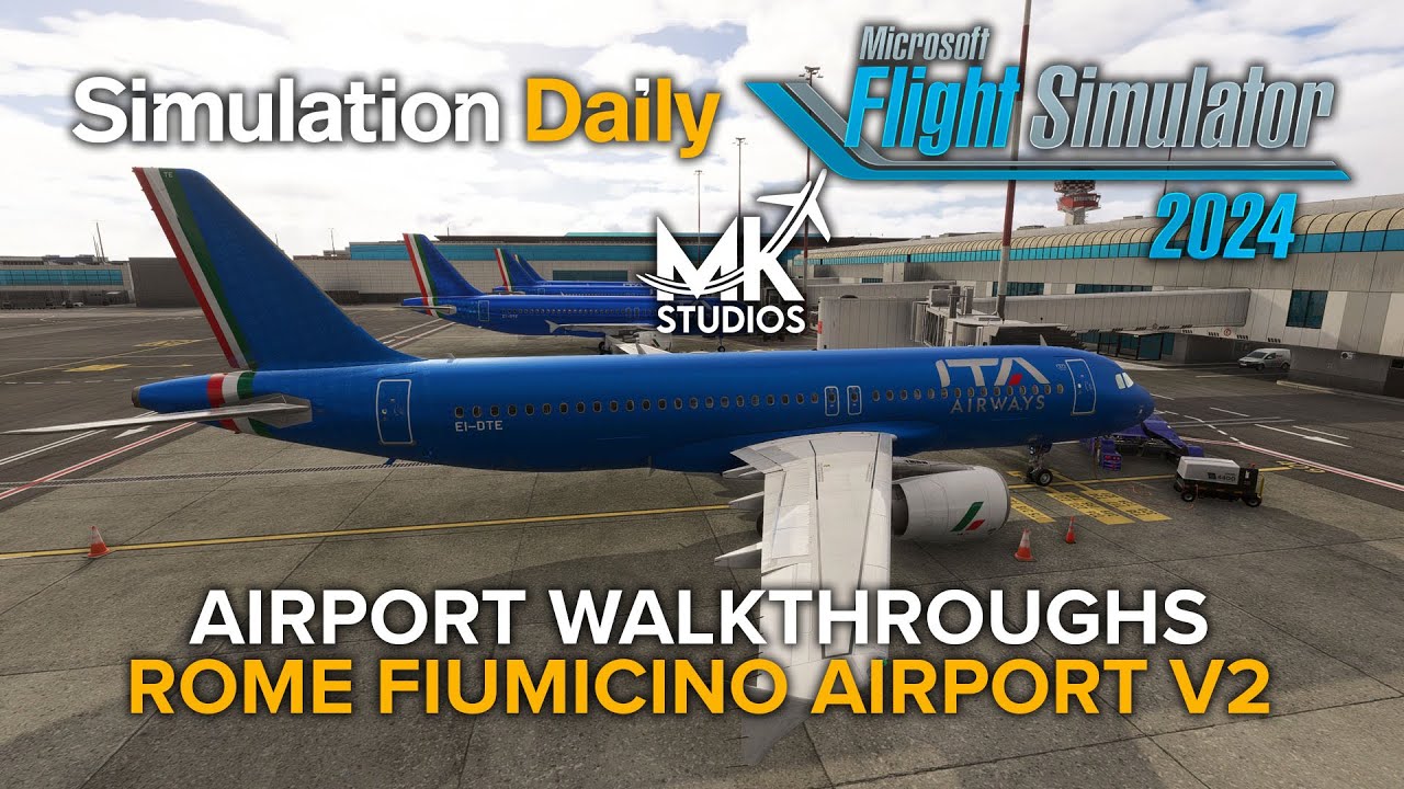 Microsoft Flight Simulator 2024 Airport Walkthroughs - Rome Fiumicino v2 (LIRF) by MK Studios