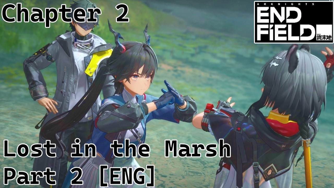 [Arknights: Endfield] – Lost in the Marsh - 02 | Story Focus Edit | Full Cutscenes | No Commentary