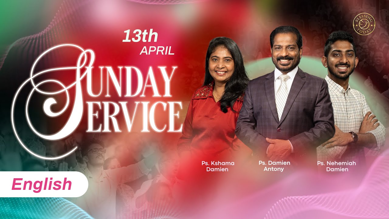 Sunday English Service Message | Ps. Damien Antony | 13 Apr 2025
