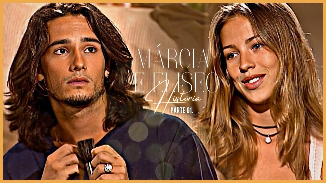 A HISTÓRIA DE MÁRCIA E ELISEO - PARTE 01 | (comentada).