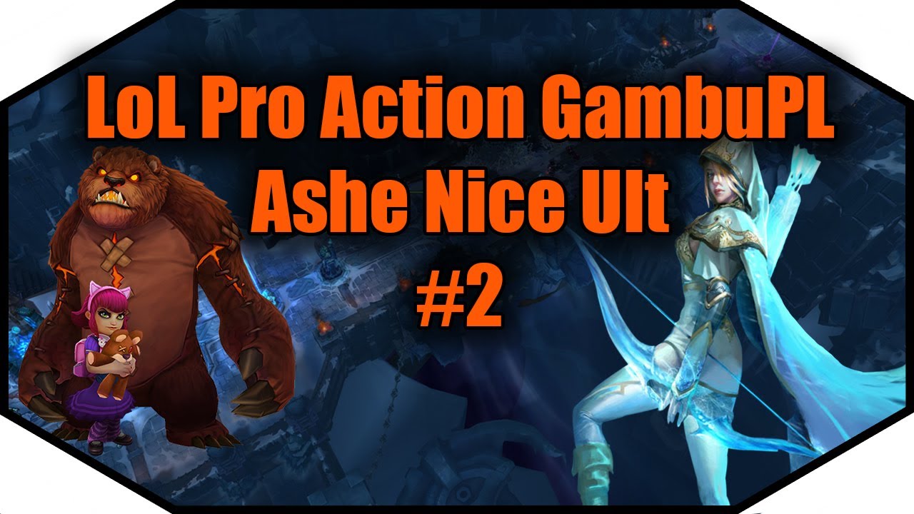 LoL Pro Action GambuPL - Ashe Nice Ult #2