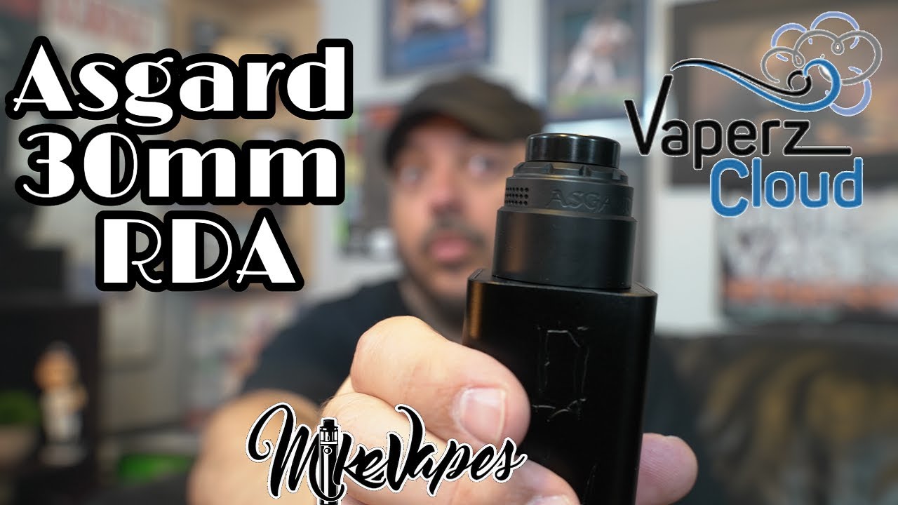 Clouds For Days! - Asgard 30mm RDA By Vaperz Cloud