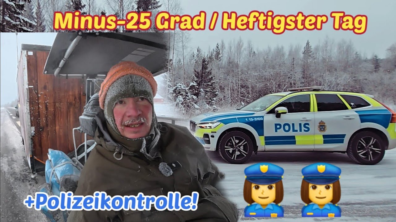 Polizeikontrolle E4/Minus-25 Grad/Winter Tour Schweden #16