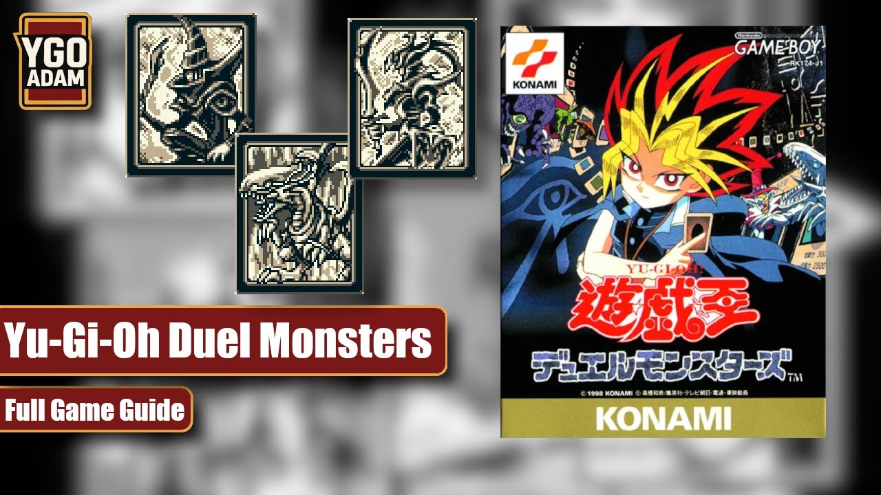 100% Guide - 1st Yu-Gi-Oh Game Duel Monsters (GB)