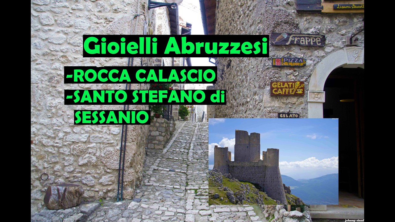 GIOIELLI ABRUZZESI Rocca Calascio e Santo Stefano di Sessanio