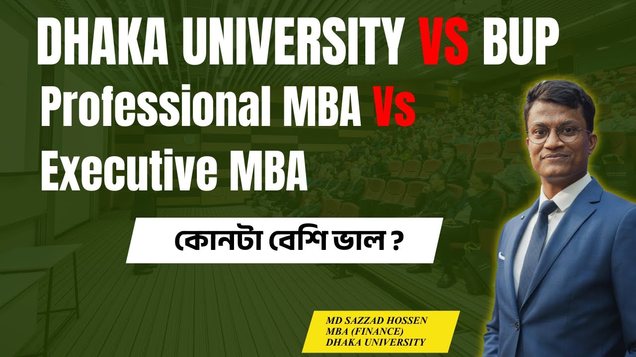 DU VS BUP || Executive MBA vs Professional MBA || কোনটা ভাল ! MBA preparation