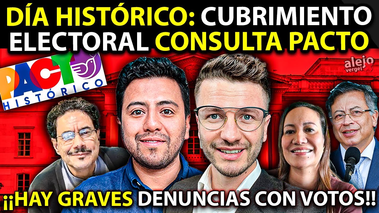 🚨AN&Aacute;LISIS ELECTORAL DE CONSULTA PACTO HIST&Oacute;RICO. Hay Denuncias Graves. D&iacute;a Hist&oacute;rico. Chao Uribismo