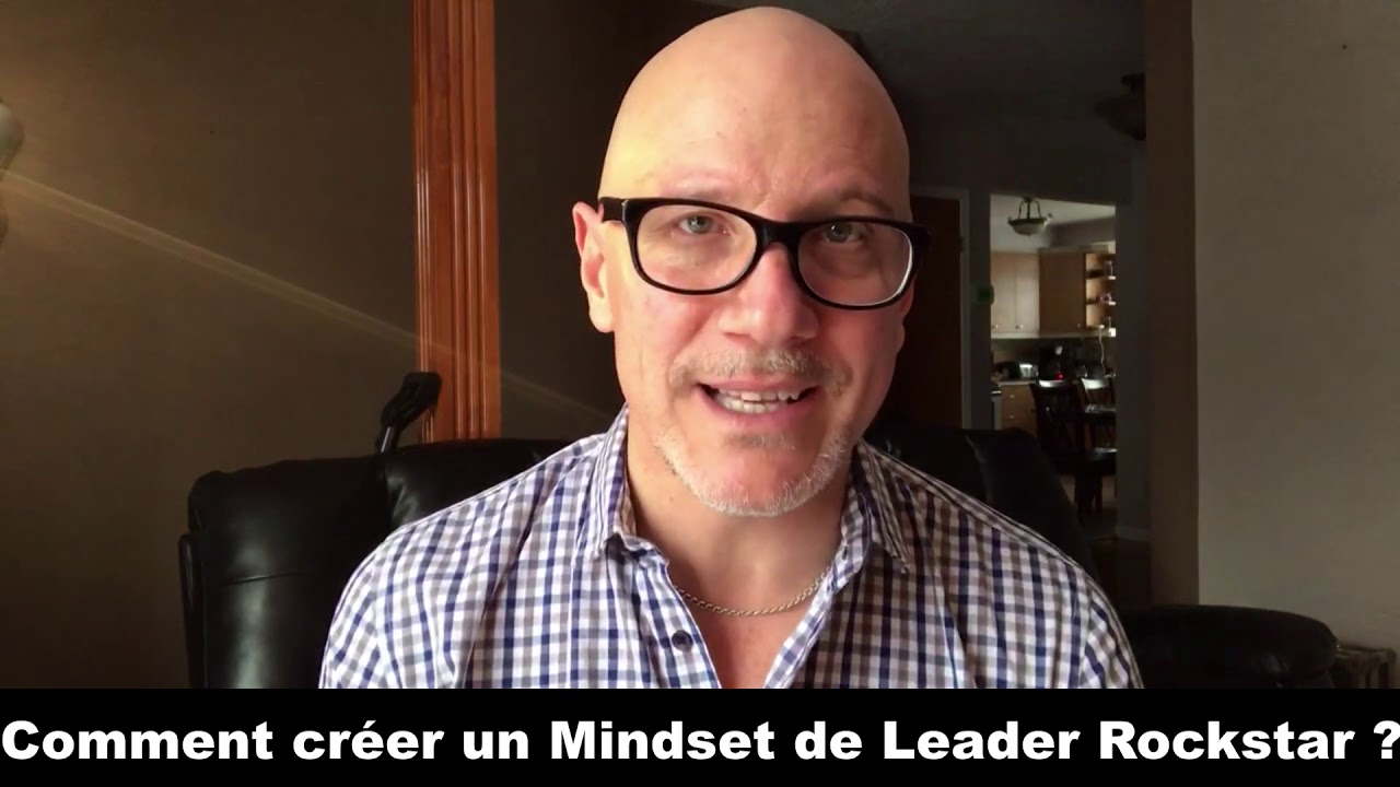 Comment cr&eacute;er un mindset de Leader Rockstar !